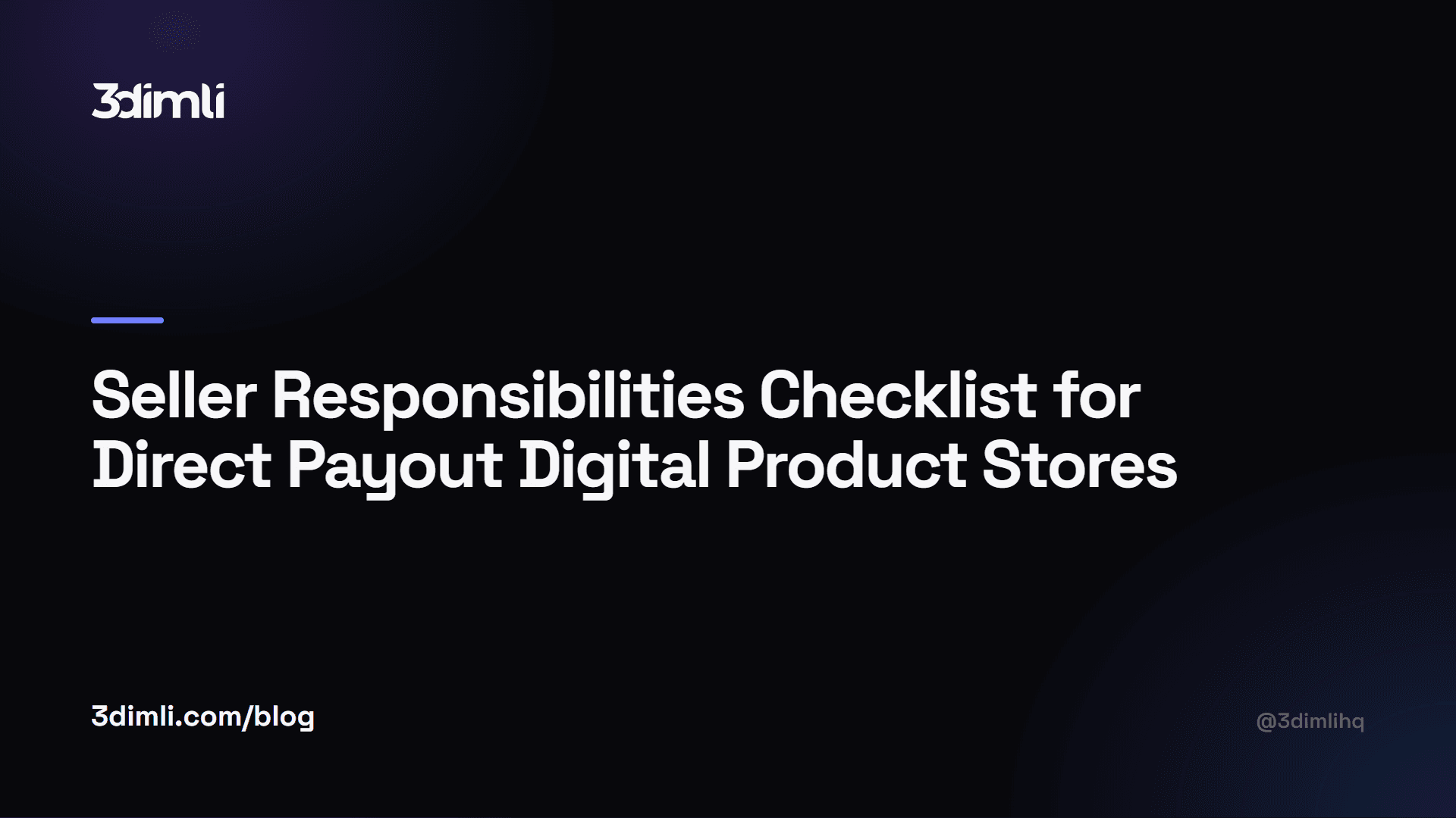 Cover Image for Seller Responsibilities Checklist for Direct Payout Digital Product Stores