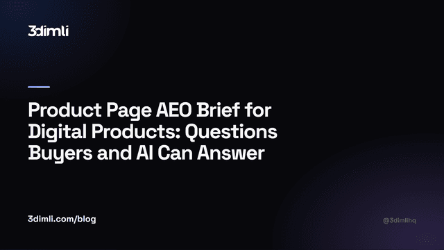 Cover Image for Product Page AEO Brief for Digital Products: Questions Buyers and AI Can Answer