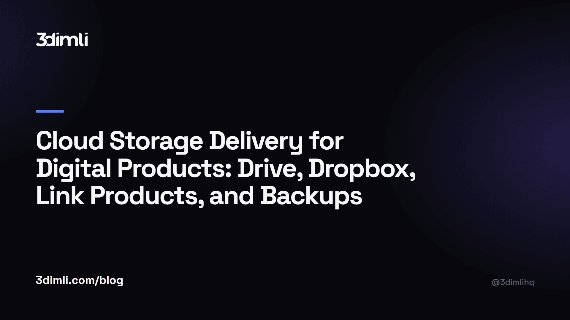 Cover Image for Cloud Storage Delivery for Digital Products: Drive, Dropbox, Link Products, and Backups