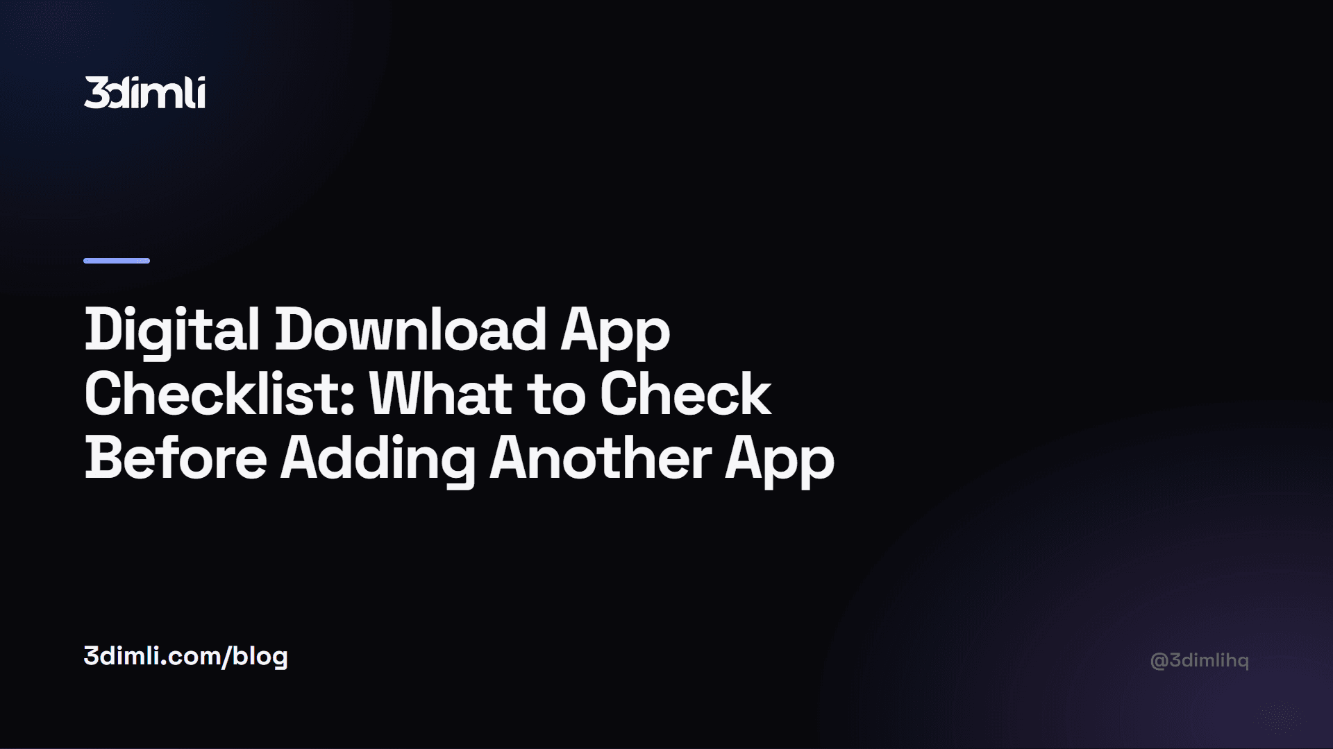 Cover Image for Digital Download App Checklist: What to Check Before Adding Another App