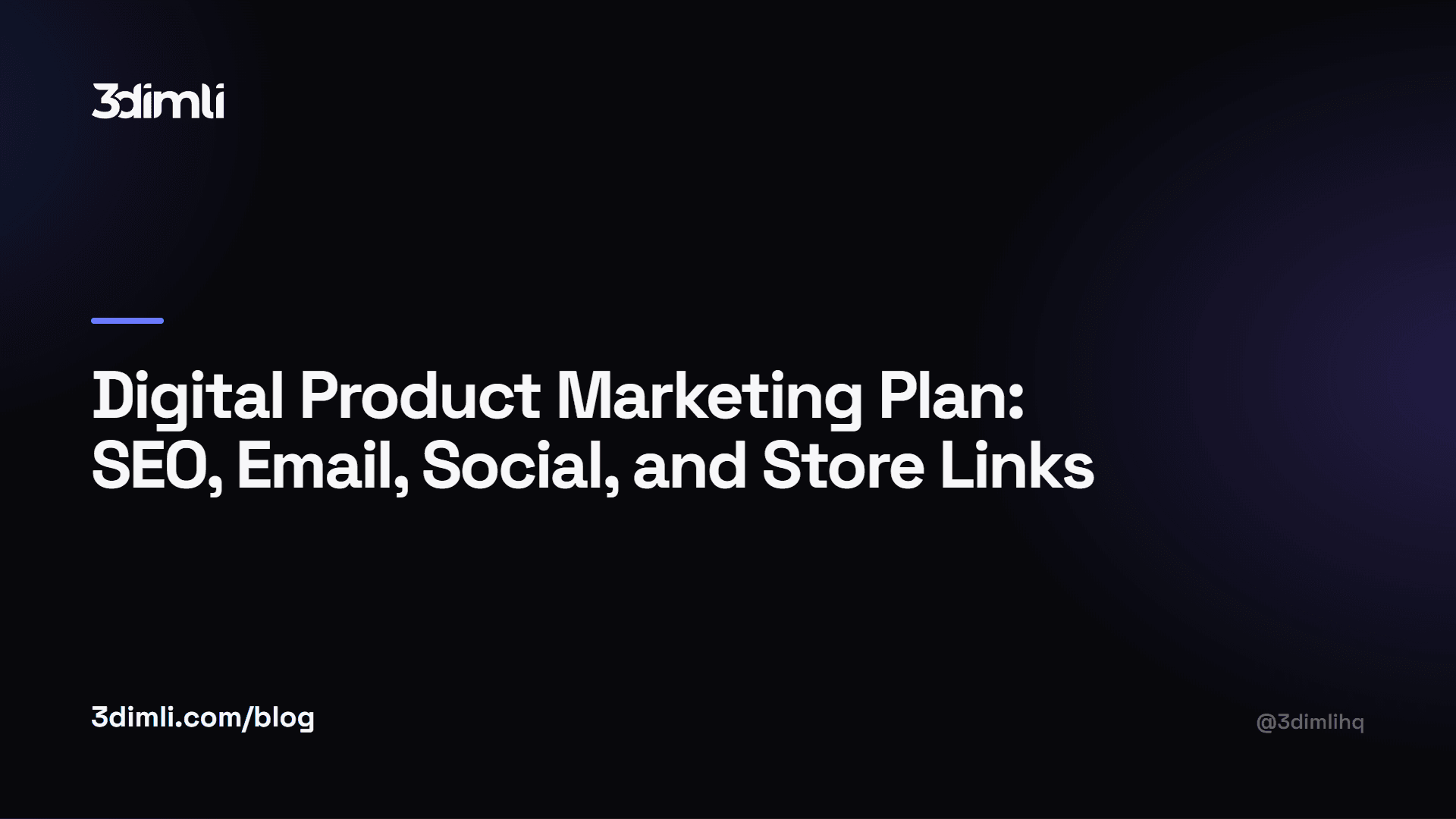 Cover Image for Digital Product Marketing Plan: SEO, Email, Social, and Store Links