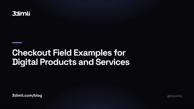 Cover Image for Checkout Field Examples for Digital Products and Services
