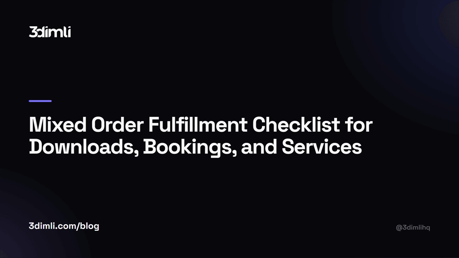 Cover Image for Mixed Order Fulfillment Checklist for Downloads, Bookings, and Services