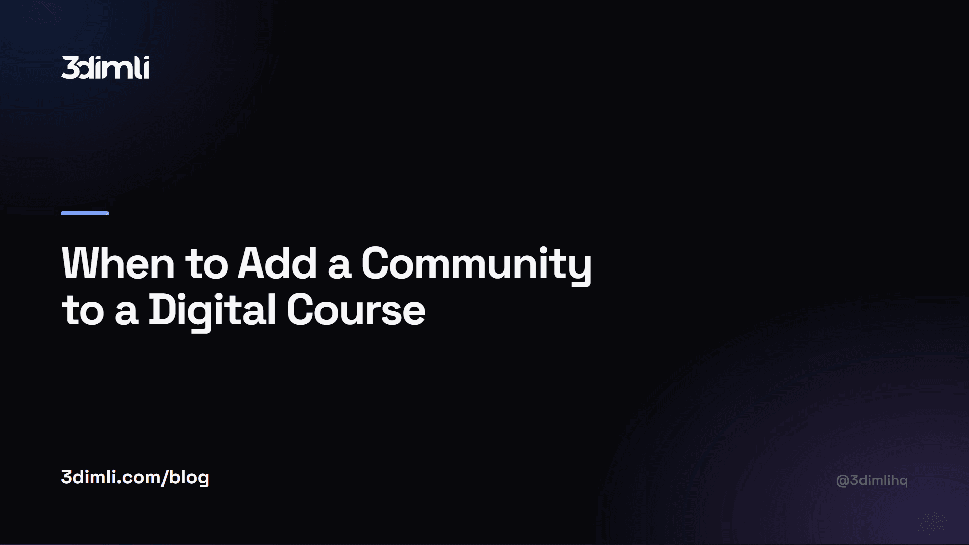 Cover Image for When to Add a Community to a Digital Course