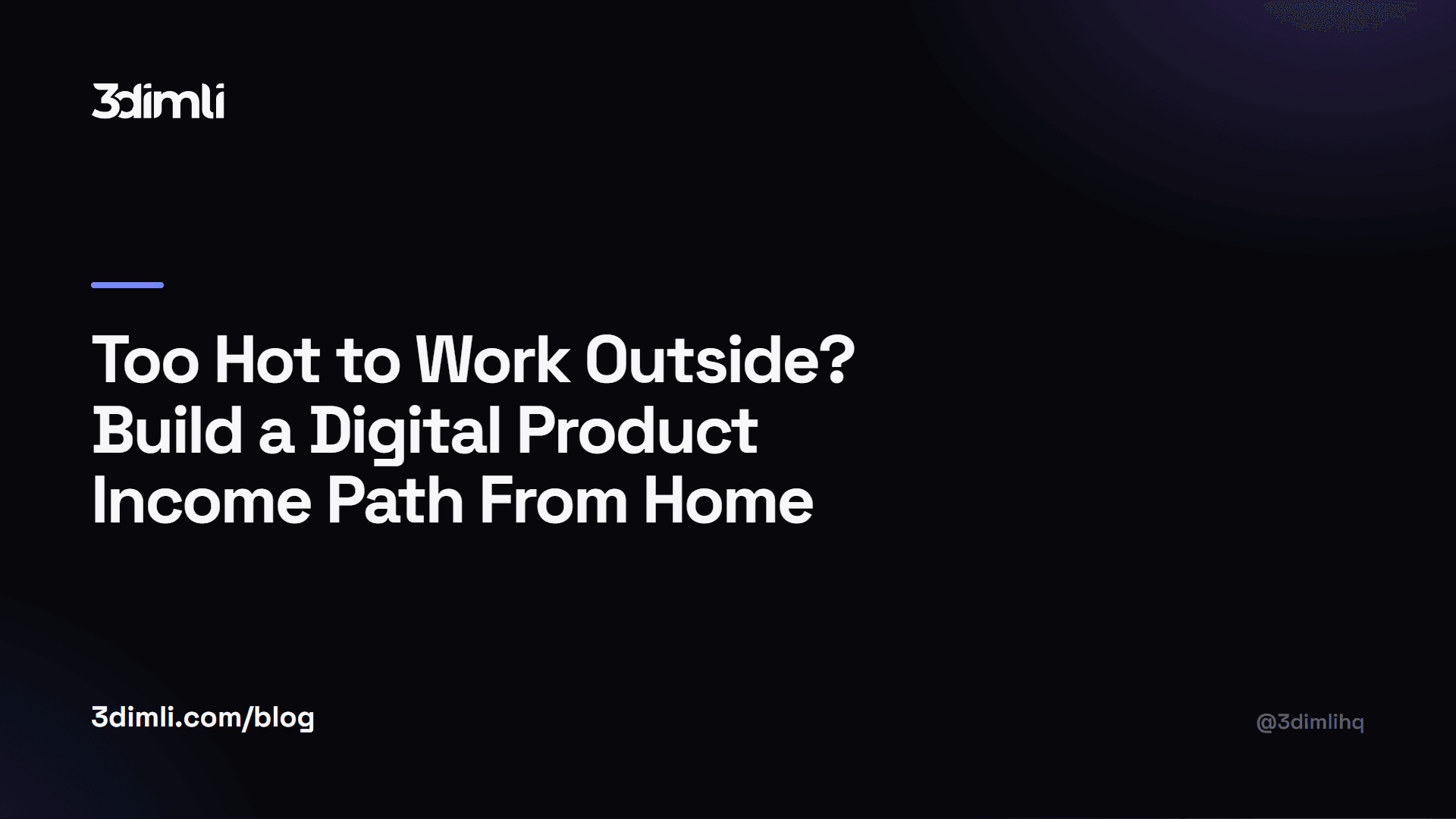 Cover Image for Too Hot to Work Outside? Build a Digital Product Income Path From Home