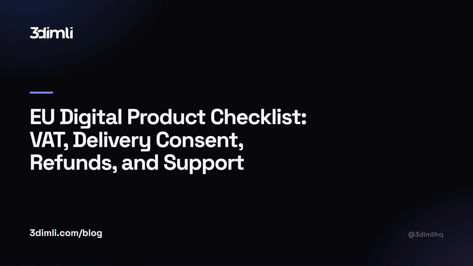 Cover Image for EU Digital Product Checklist: VAT, Delivery Consent, Refunds, and Support