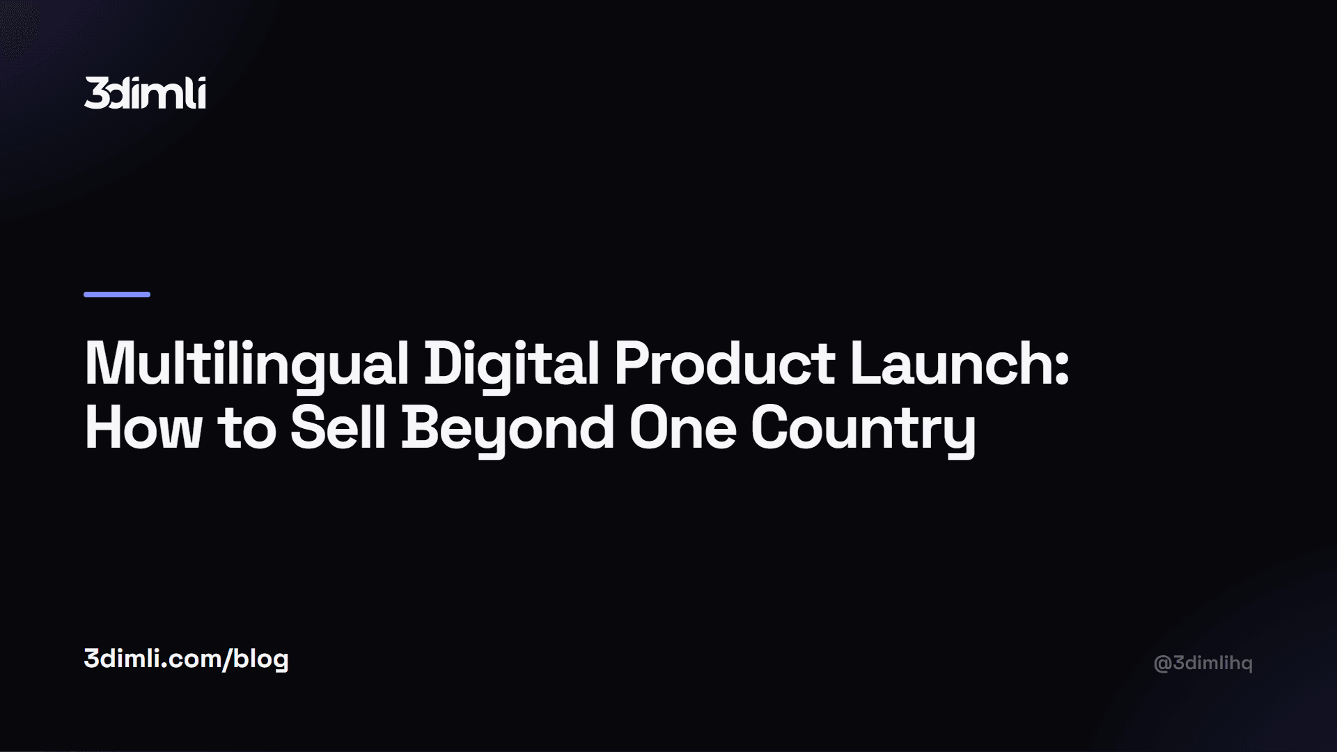 Cover Image for Multilingual Digital Product Launch: How to Sell Beyond One Country