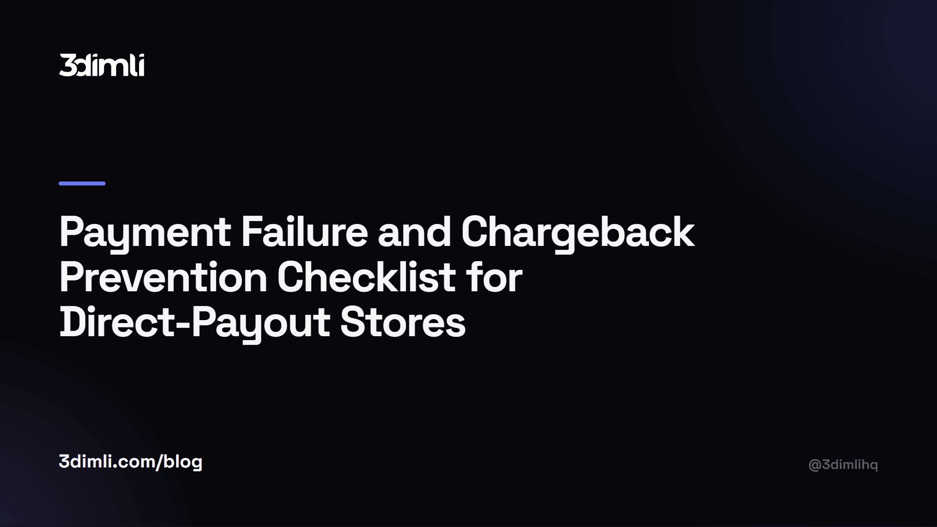 Cover Image for Payment Failure and Chargeback Prevention Checklist for Direct-Payout Stores