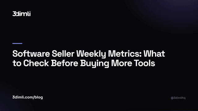 Cover Image for Software Seller Weekly Metrics: What to Check Before Buying More Tools