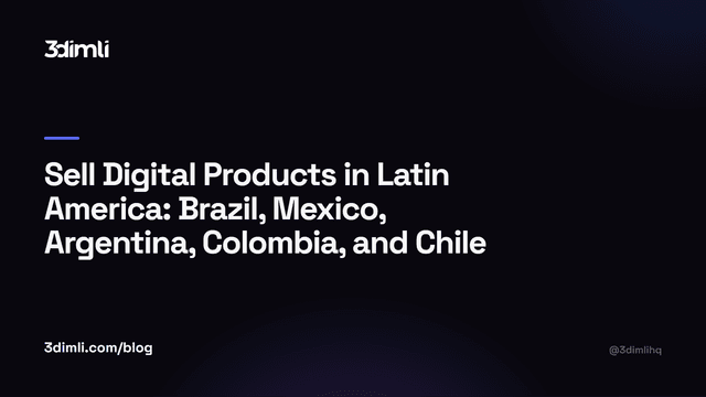 Cover Image for Sell Digital Products in Latin America: Brazil, Mexico, Argentina, Colombia, and Chile