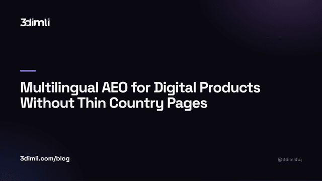 Cover Image for Multilingual AEO for Digital Products Without Thin Country Pages