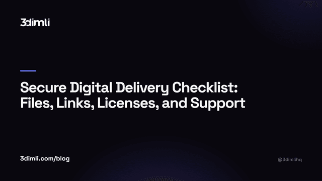 Cover Image for Secure Digital Delivery Checklist: Files, Links, Licenses, and Support