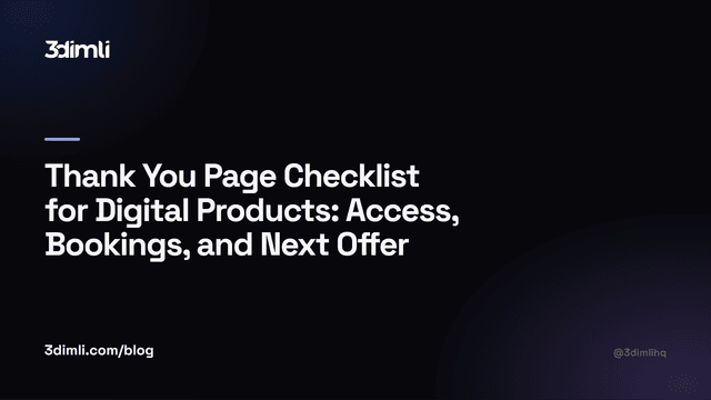 Cover Image for Thank You Page Checklist for Digital Products: Access, Bookings, and Next Offer