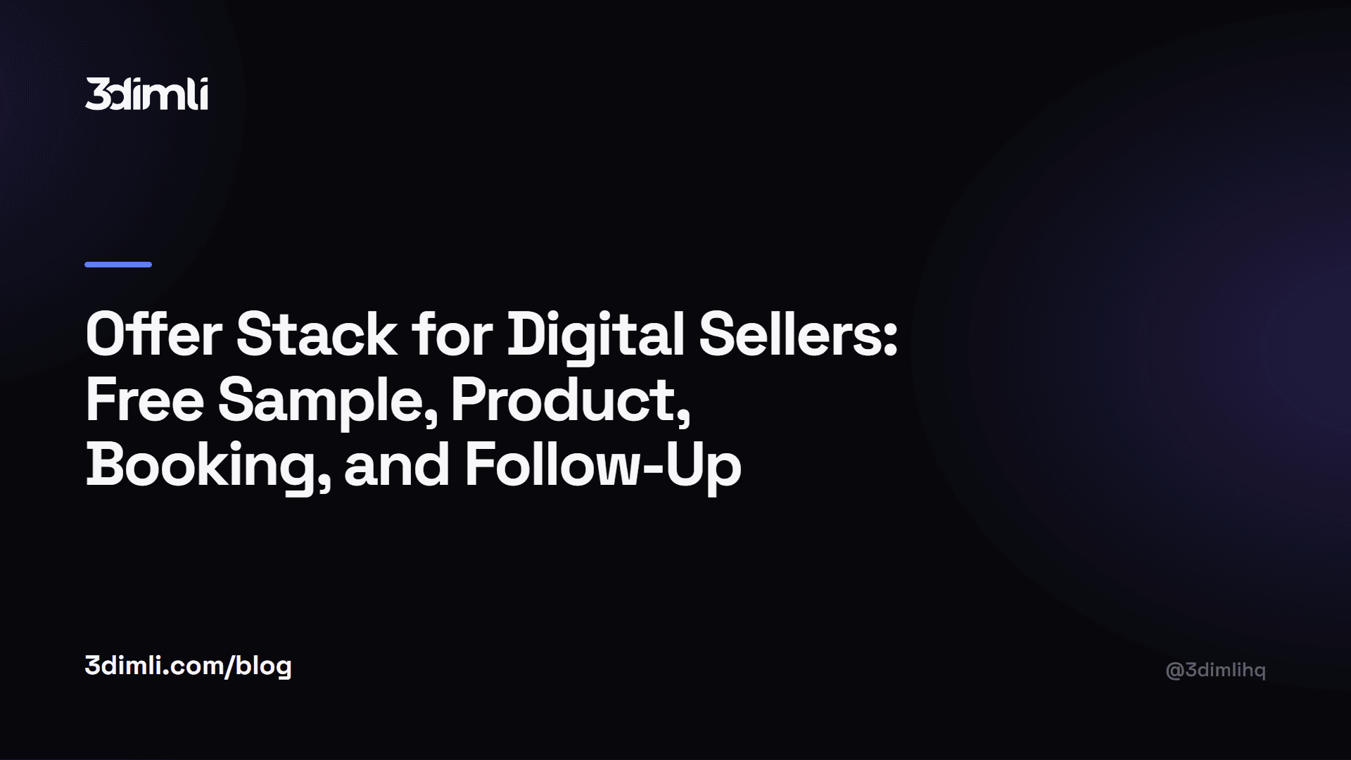 Cover Image for Offer Stack for Digital Sellers: Free Sample, Product, Booking, and Follow-Up