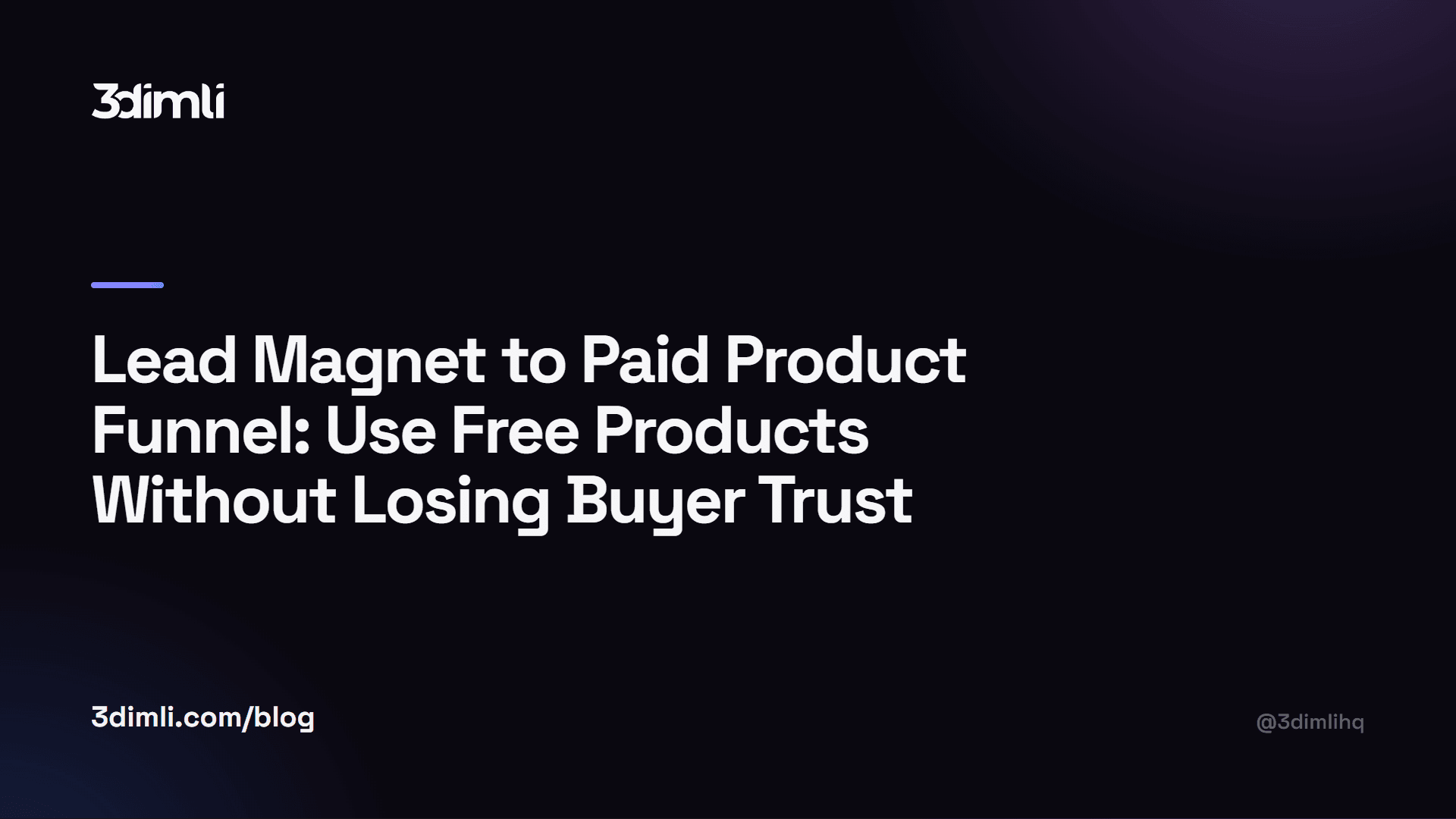 Cover Image for Lead Magnet to Paid Product Funnel: Use Free Products Without Losing Buyer Trust