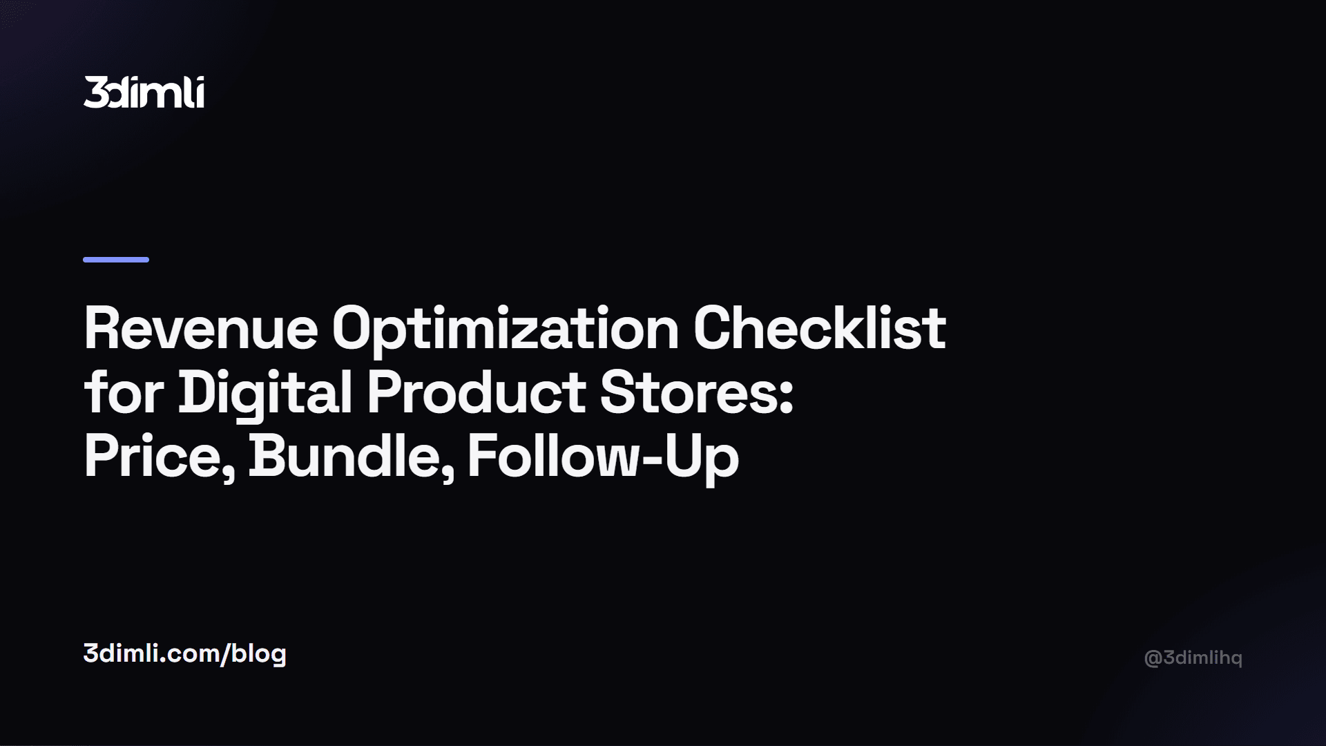 Cover Image for Revenue Optimization Checklist for Digital Product Stores: Price, Bundle, Follow-Up