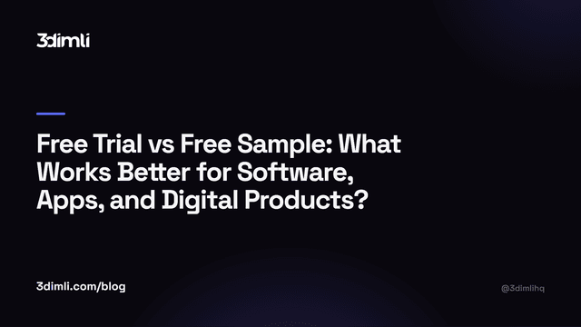 Cover Image for Free Trial vs Free Sample: What Works Better for Software, Apps, and Digital Products?