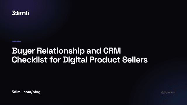 Cover Image for Buyer Relationship and CRM Checklist for Digital Product Sellers