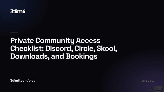Cover Image for Private Community Access Checklist: Discord, Circle, Skool, Downloads, and Bookings