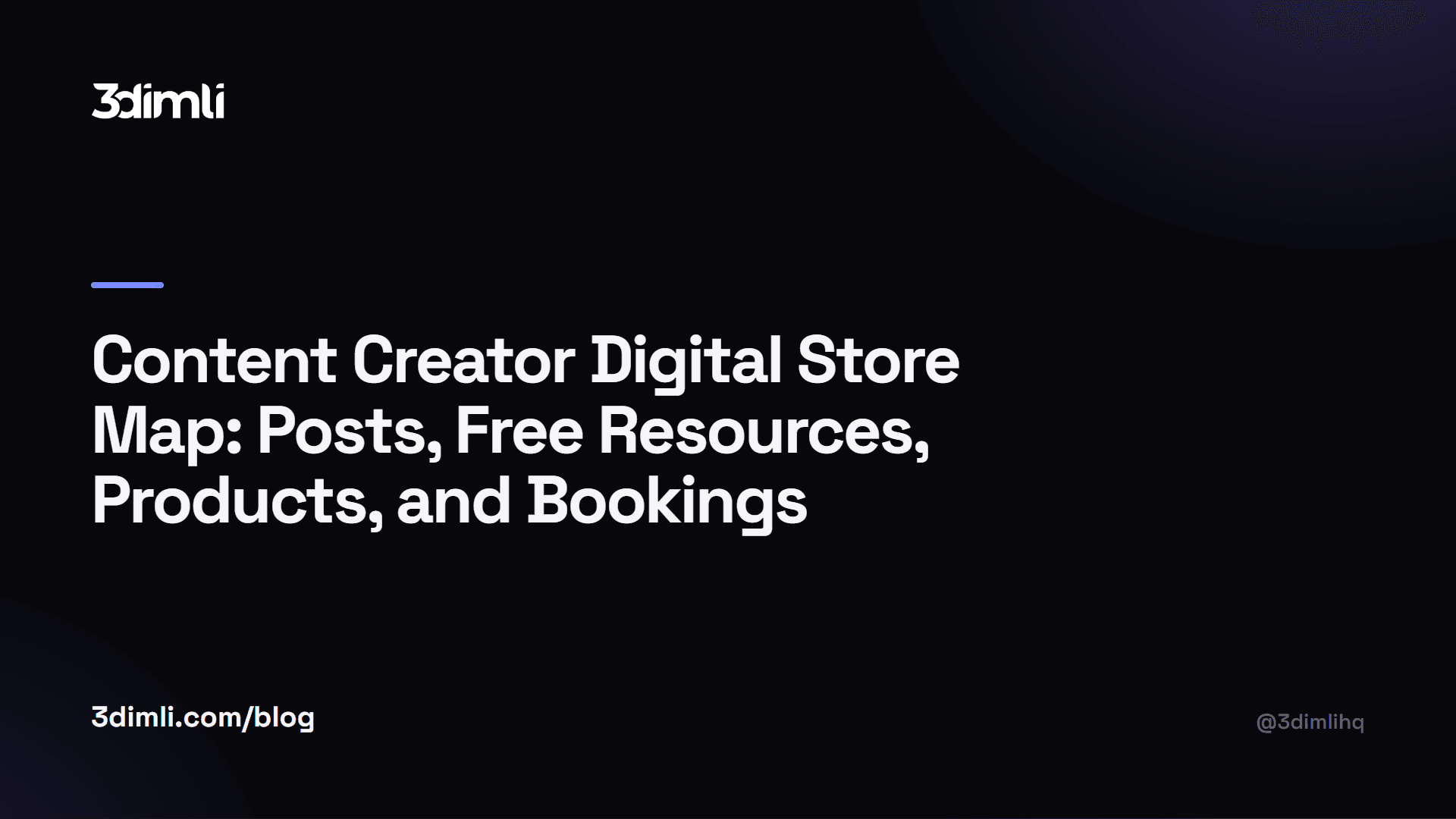Cover Image for Content Creator Digital Store Map: Posts, Free Resources, Products, and Bookings