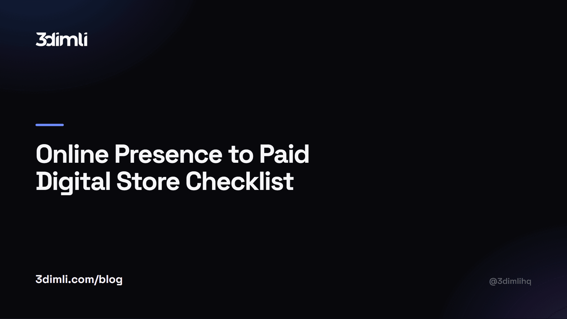Cover Image for Online Presence to Paid Digital Store Checklist