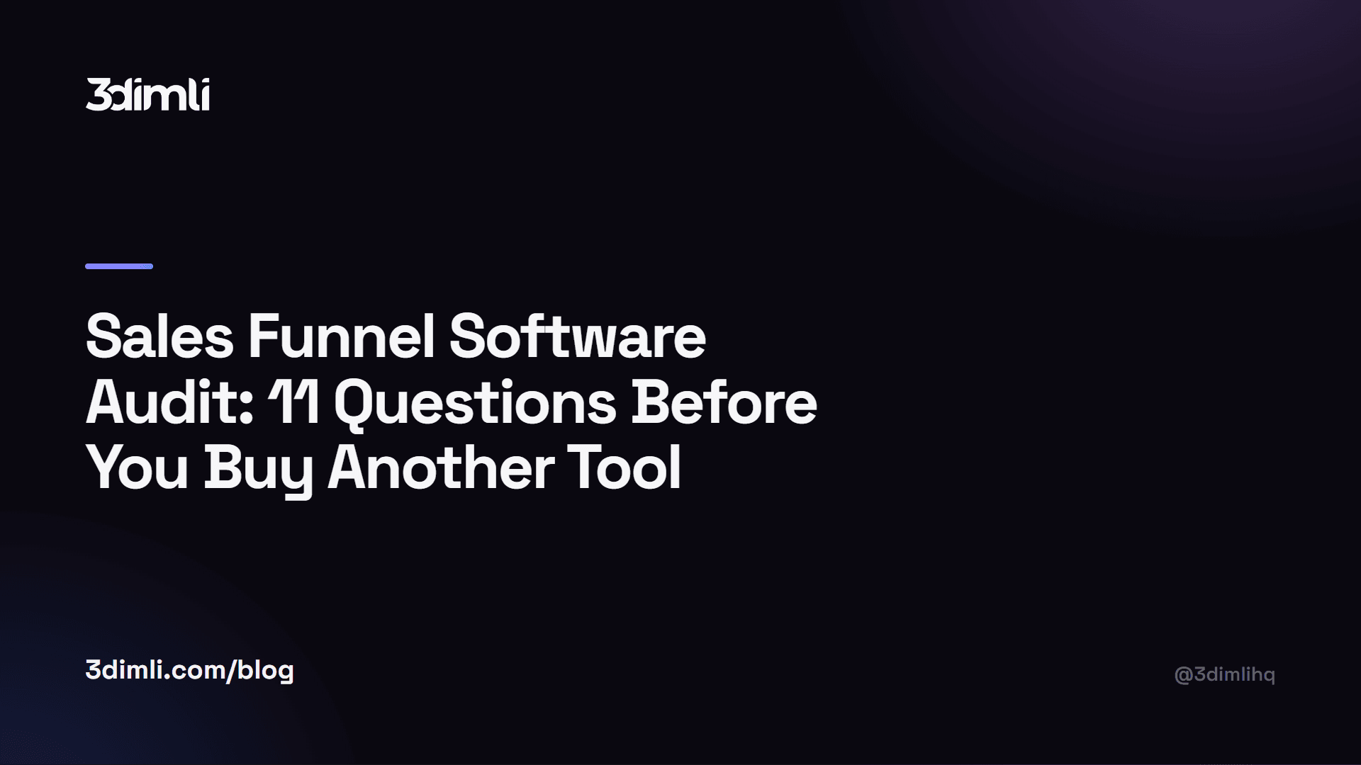 Cover Image for Sales Funnel Software Audit: 11 Questions Before You Buy Another Tool