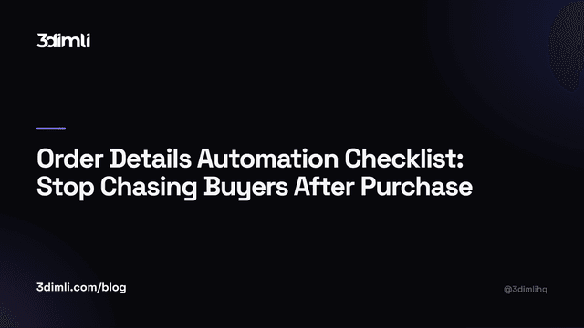 Cover Image for Order Details Automation Checklist: Stop Chasing Buyers After Purchase