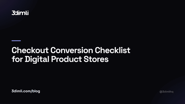 Cover Image for Checkout Conversion Checklist for Digital Product Stores