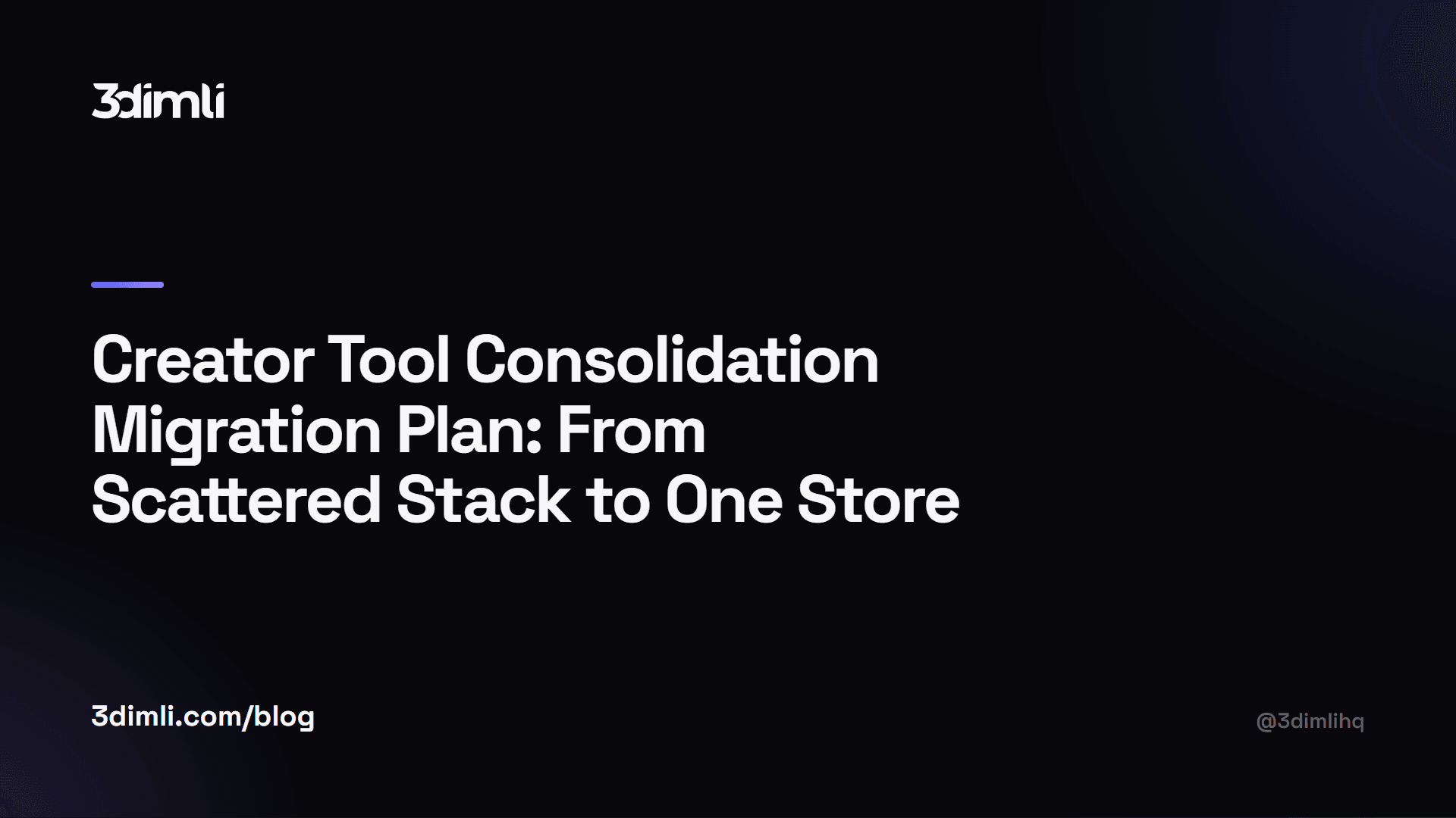 Cover Image for Creator Tool Consolidation Migration Plan: From Scattered Stack to One Store