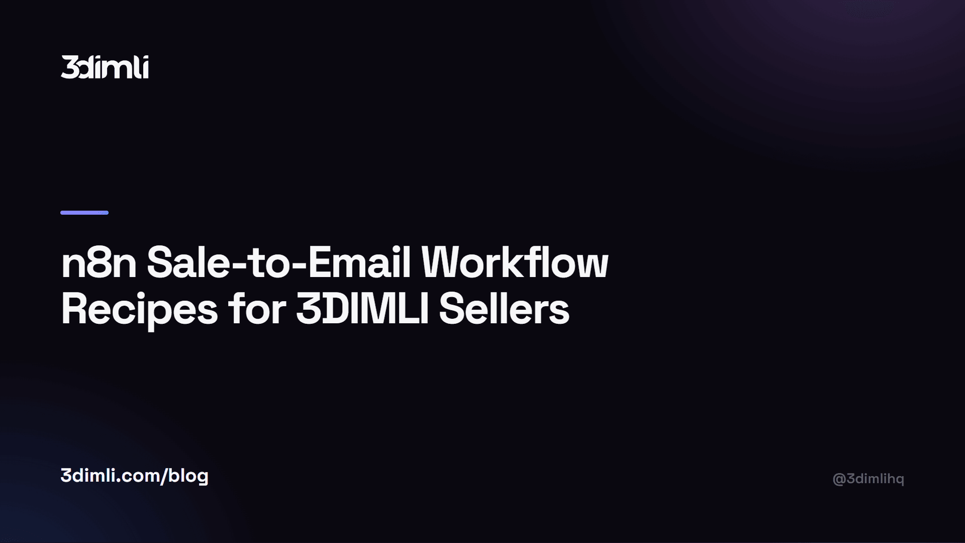 Cover Image for n8n Sale-to-Email Workflow Recipes for 3DIMLI Sellers