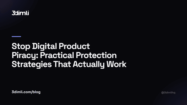 Cover Image for Stop Digital Product Piracy: Practical Protection Strategies That Actually Work