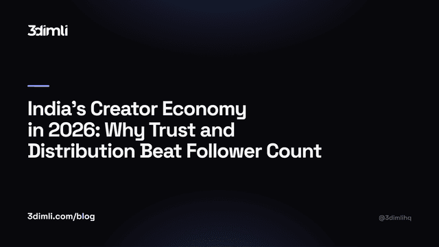 Cover Image for India's Creator Economy in 2026: Why Trust and Distribution Beat Follower Count