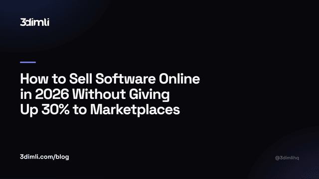 Cover Image for How to Sell Software Online in 2026 Without Giving Up 30% to Marketplaces