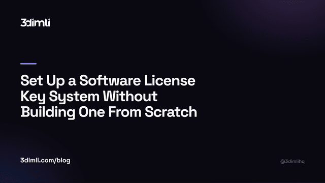 Cover Image for Set Up a Software License Key System Without Building One From Scratch