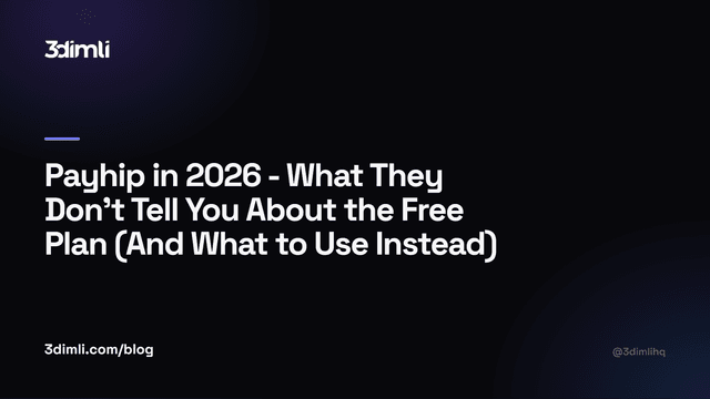 Cover Image for Payhip in 2026 - What They Don't Tell You About the Free Plan (And What to Use Instead)