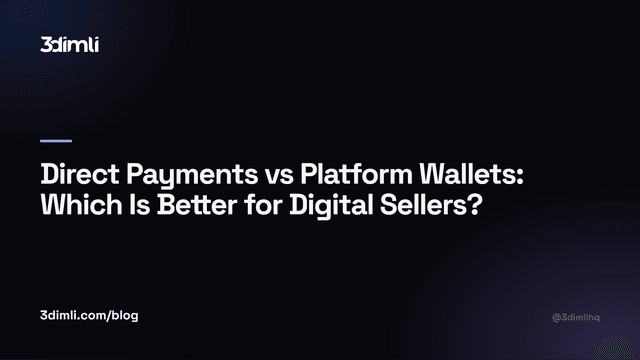 Cover Image for Direct Payments vs Platform Wallets: Which Is Better for Digital Sellers?