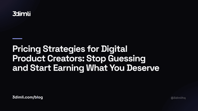 Cover Image for Pricing Strategies for Digital Product Creators: Stop Guessing and Start Earning What You Deserve