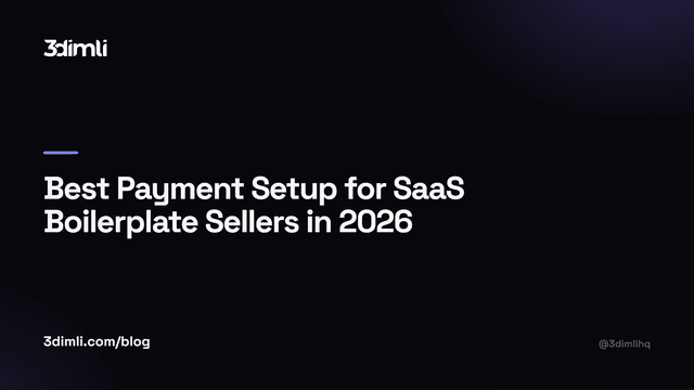 Cover Image for Best Payment Setup for SaaS Boilerplate Sellers in 2026
