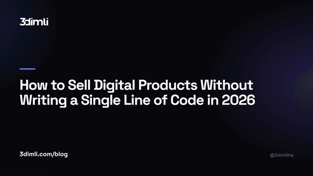 Cover Image for How to Sell Digital Products Without Writing a Single Line of Code in 2026