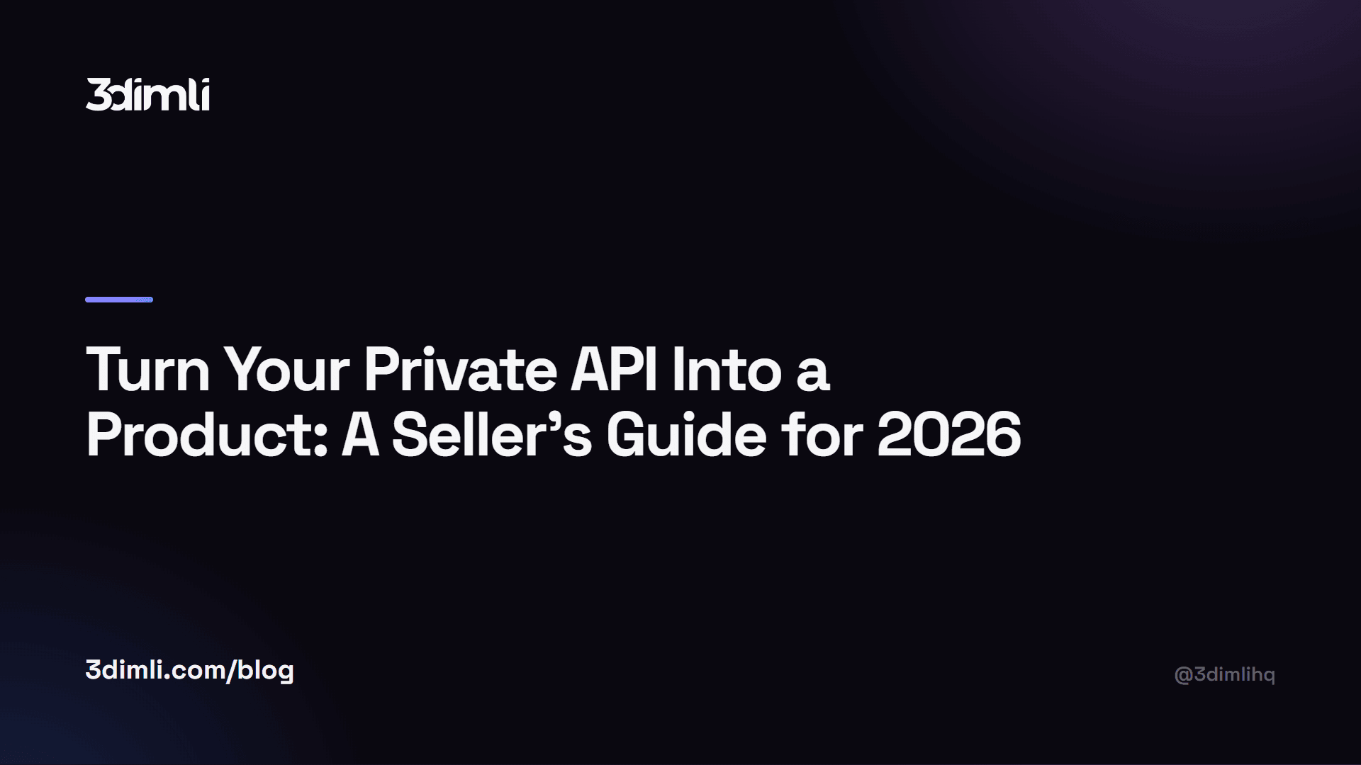 Cover Image for Turn Your Private API Into a Product: A Seller's Guide for 2026