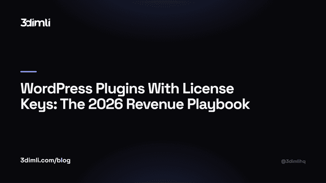 Cover Image for WordPress Plugins With License Keys: The 2026 Revenue Playbook