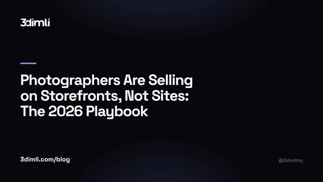 Cover Image for Photographers Are Selling on Storefronts, Not Sites: The 2026 Playbook